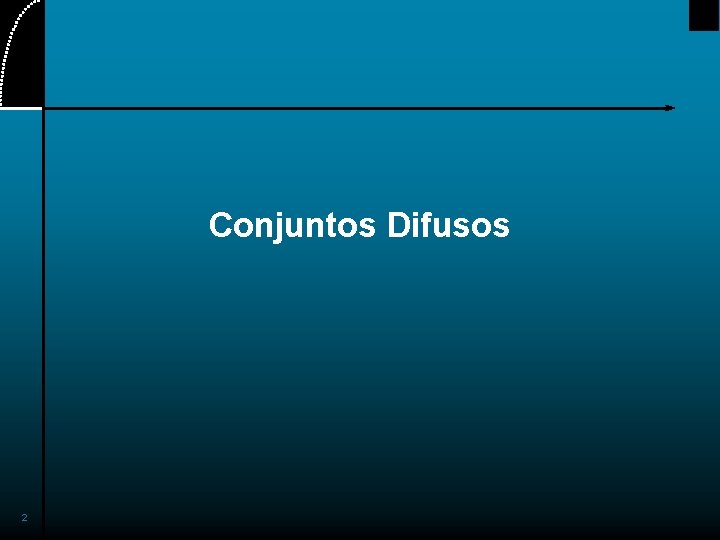 Conjuntos Difusos 2 