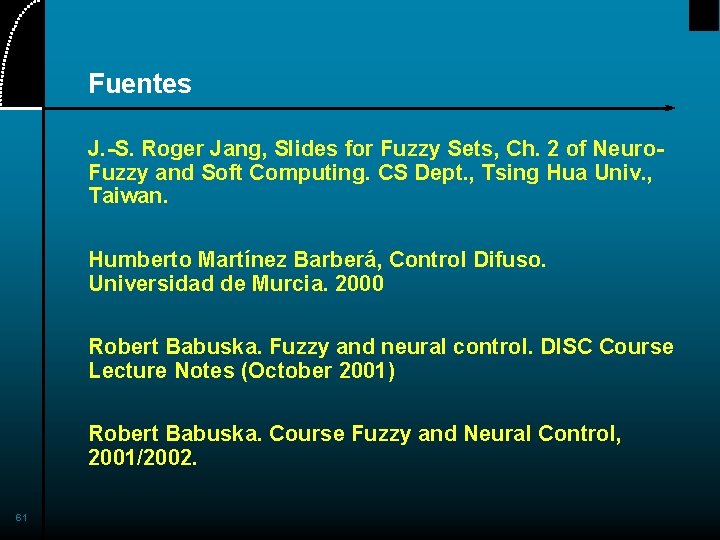 Fuentes J. -S. Roger Jang, Slides for Fuzzy Sets, Ch. 2 of Neuro. Fuzzy
