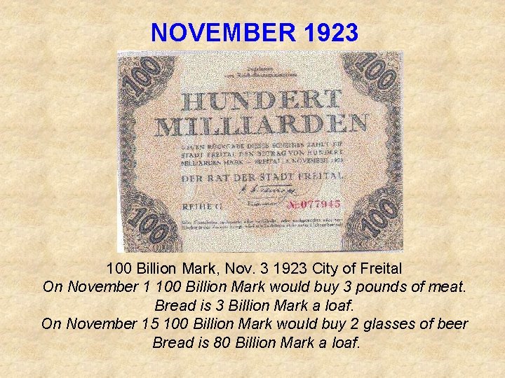 NOVEMBER 1923 100 Billion Mark, Nov. 3 1923 City of Freital On November 1