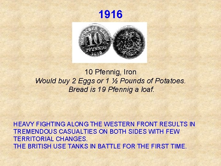 1916 10 Pfennig, Iron Would buy 2 Eggs or 1 ½ Pounds of Potatoes.