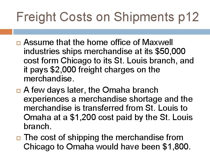 Freight Costs on Shipments p 12 Assume that the home office of Maxwell industries Freight Costs on Shipments p 12 Assume that the home office of Maxwell industries