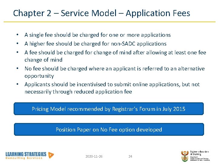 Chapter 2 – Service Model – Application Fees • A single fee should be