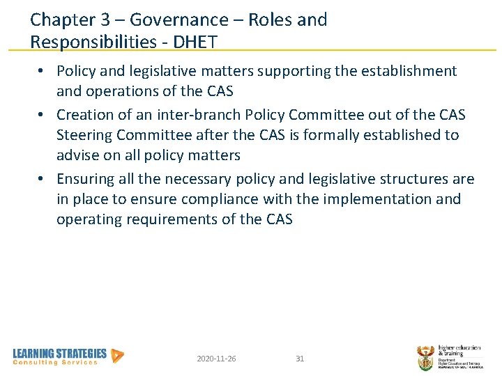 Chapter 3 – Governance – Roles and Responsibilities - DHET • Policy and legislative