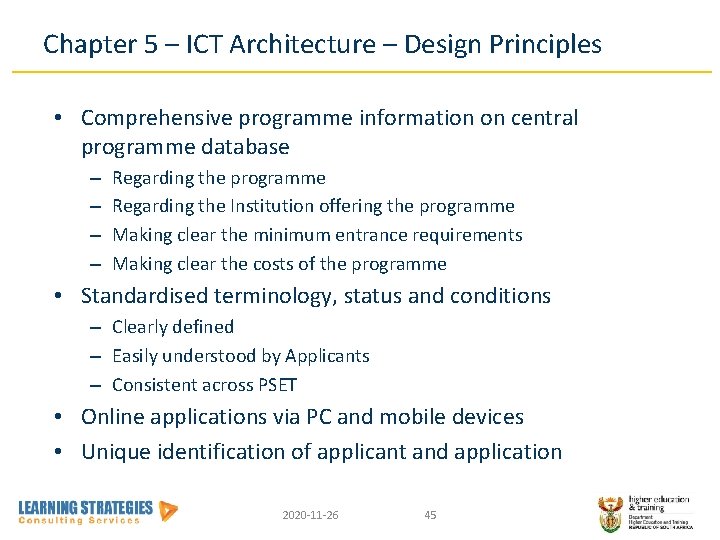 Chapter 5 – ICT Architecture – Design Principles • Comprehensive programme information on central
