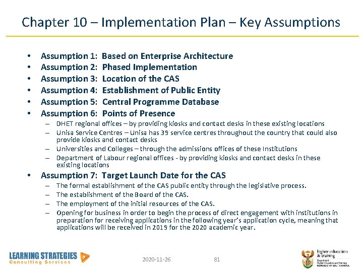 Chapter 10 – Implementation Plan – Key Assumptions • • • Assumption 1: Based