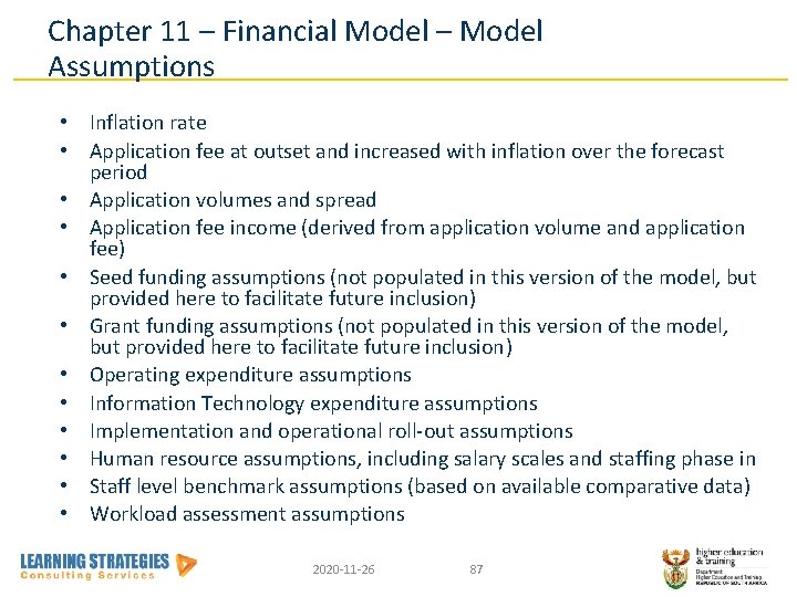 Chapter 11 – Financial Model – Model Assumptions • Inflation rate • Application fee