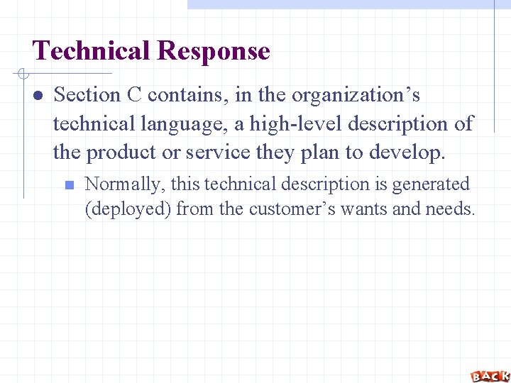 Technical Response Section C contains, in the organization’s technical language, a high-level description of