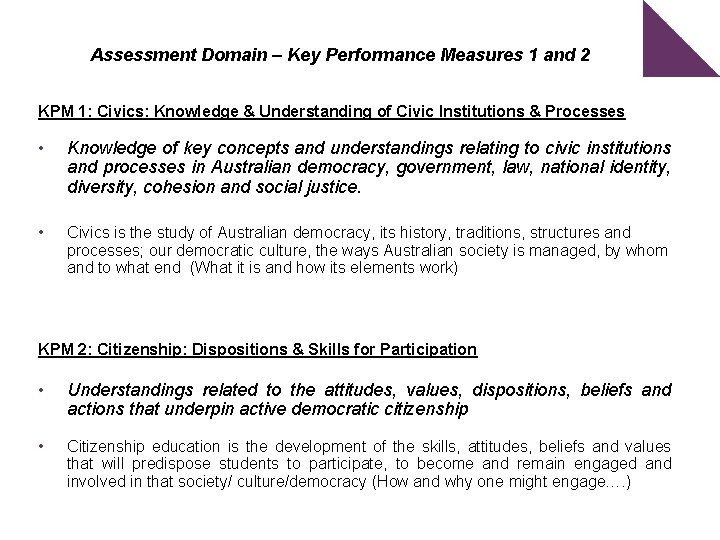 Assessment Domain – Key Performance Measures 1 and 2 KPM 1: Civics: Knowledge &