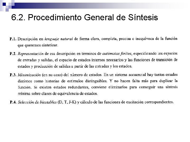 6. 2. Procedimiento General de Síntesis 