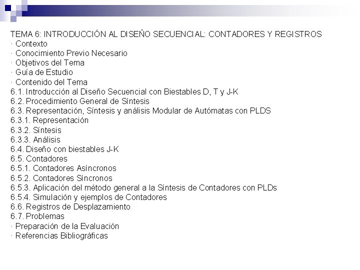TEMA 6: INTRODUCCIÓN AL DISEÑO SECUENCIAL: CONTADORES Y REGISTROS · Contexto · Conocimiento Previo