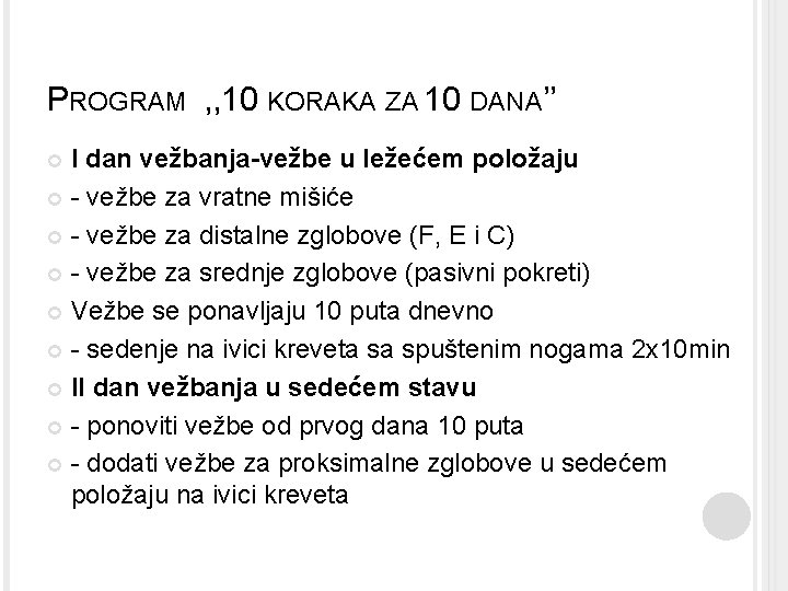 PROGRAM , , 10 KORAKA ZA 10 DANA’’ I dan vežbanja-vežbe u ležećem položaju