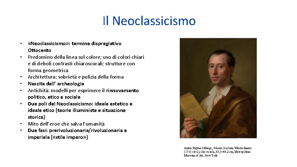 Il Neoclassicismo • • «Neoclassicismo» : termine dispregiativo Ottocento Predomino della linea sul colore; Il Neoclassicismo • • «Neoclassicismo» : termine dispregiativo Ottocento Predomino della linea sul colore;