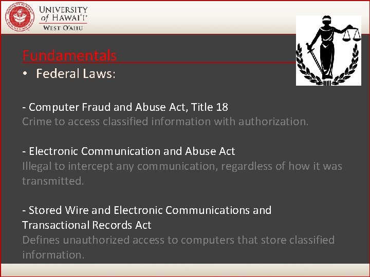 Fundamentals • Federal Laws: - Computer Fraud and Abuse Act, Title 18 Crime to Fundamentals • Federal Laws: - Computer Fraud and Abuse Act, Title 18 Crime to
