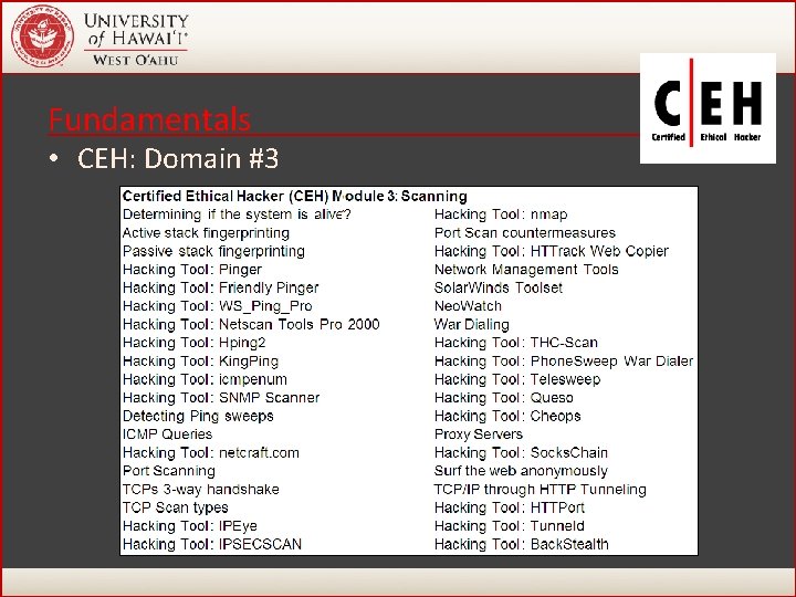 Fundamentals • CEH: Domain #3 37 Fundamentals • CEH: Domain #3 37