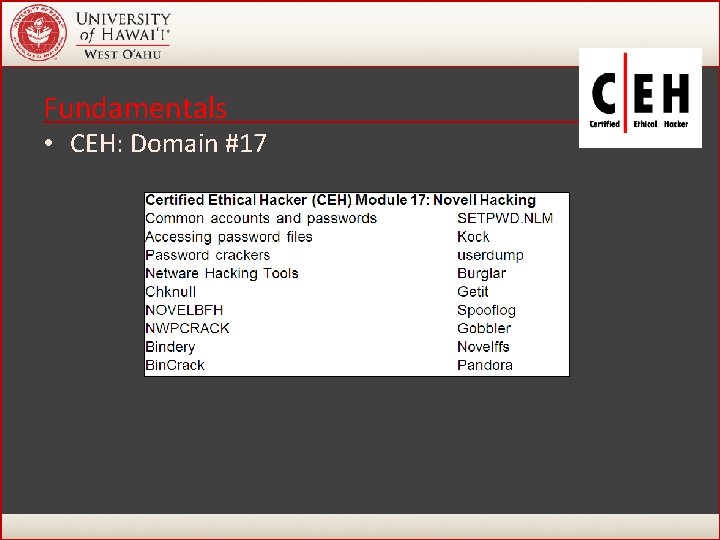 Fundamentals • CEH: Domain #17 51 Fundamentals • CEH: Domain #17 51