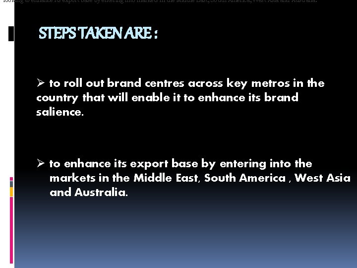 looking to enhance its export base by entering into markets in the Middle East,