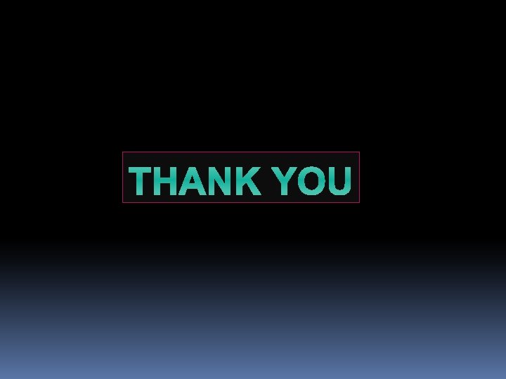 THANK YOU 