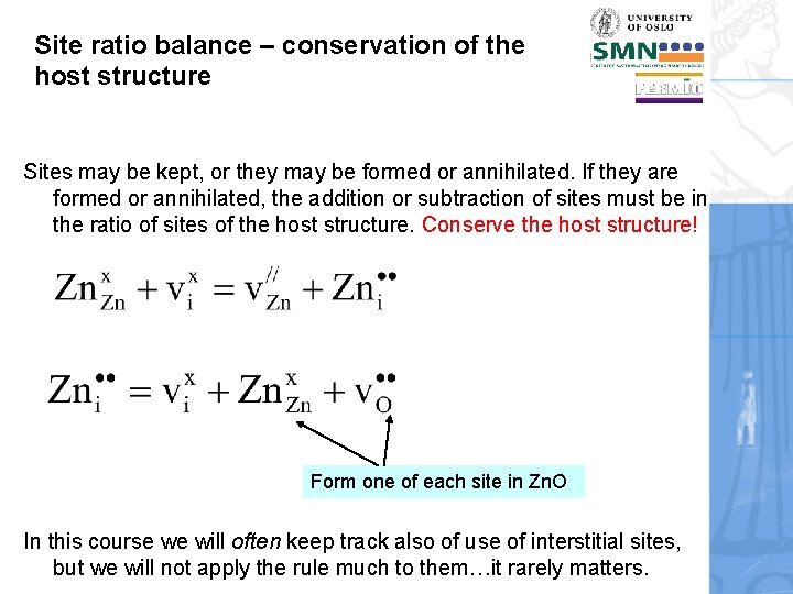 Site ratio balance – conservation of the host structure Sites may be kept, or