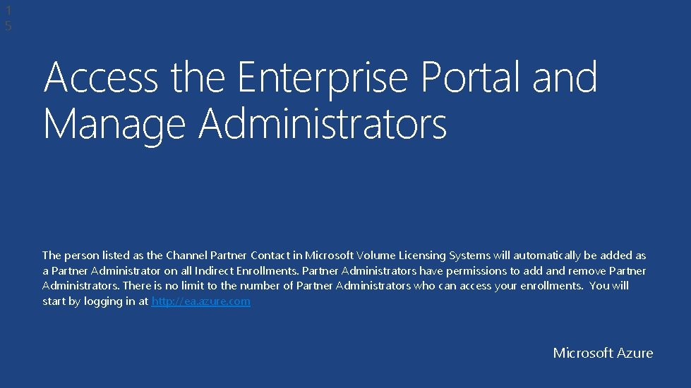1 5 Access the Enterprise Portal and Manage Administrators The person listed as the 1 5 Access the Enterprise Portal and Manage Administrators The person listed as the