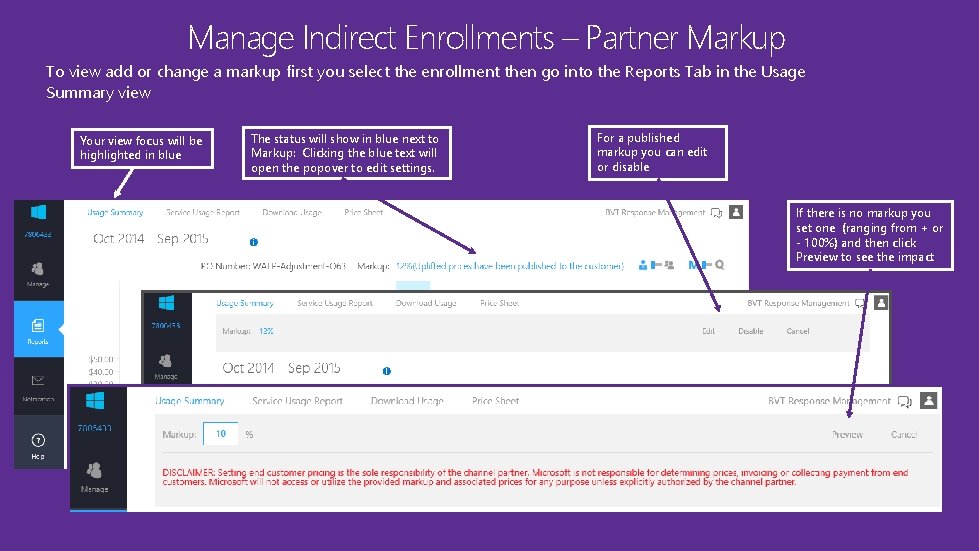 Manage Indirect Enrollments – Partner Markup To view add or change a markup first Manage Indirect Enrollments – Partner Markup To view add or change a markup first