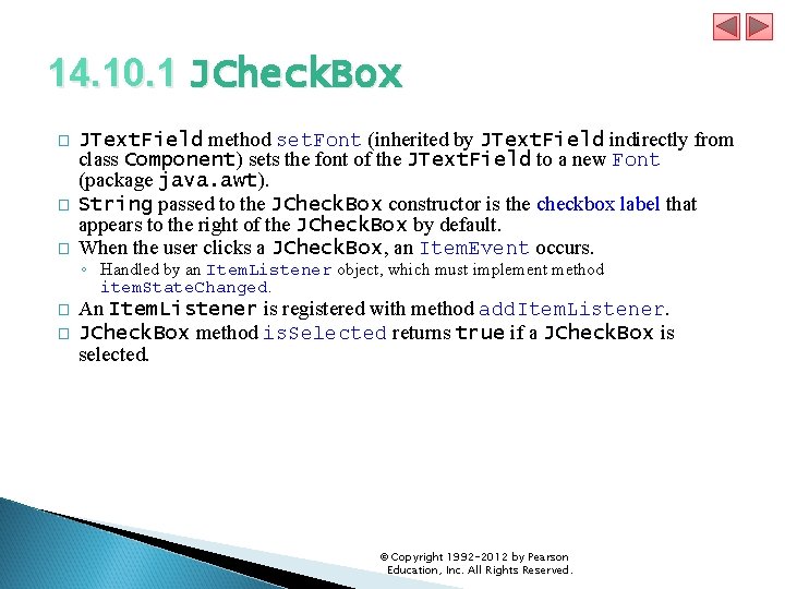 14. 10. 1 JCheck. Box � � � JText. Field method set. Font (inherited