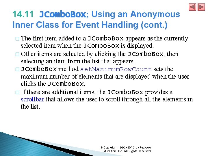 14. 11 JCombo. Box; Using an Anonymous Inner Class for Event Handling (cont. )