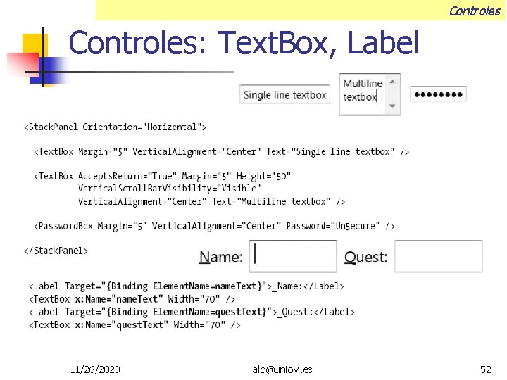 Controles: Text. Box, Label 11/26/2020 alb@uniovi. es 52 