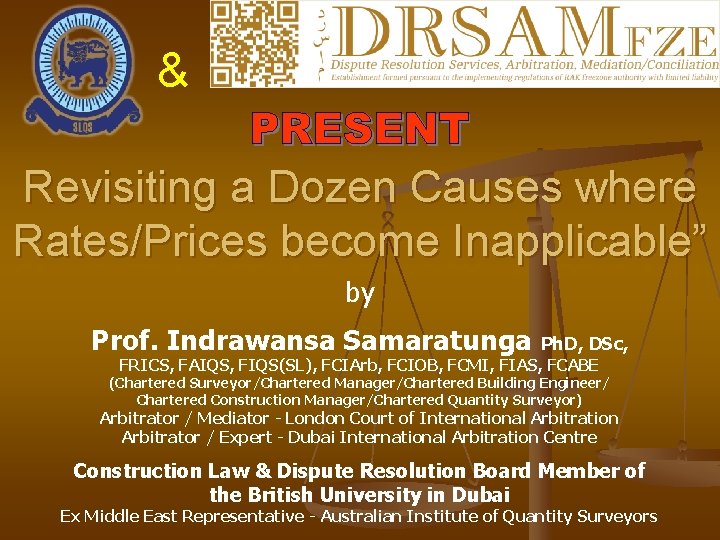 & Revisiting a Dozen Causes where Rates/Prices become Inapplicable” by Prof. Indrawansa Samaratunga Ph.