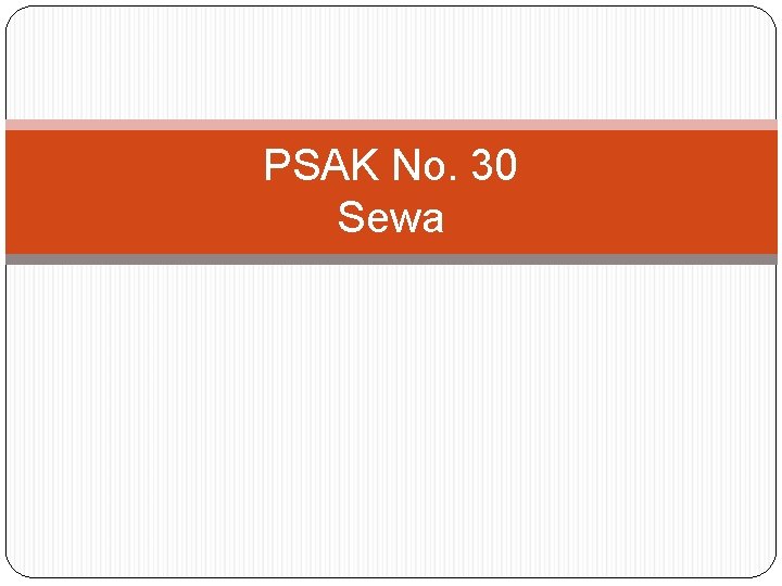 PSAK No. 30 Sewa 