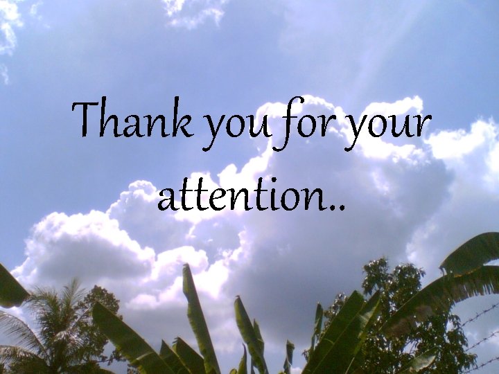 Thank you for your attention. . 