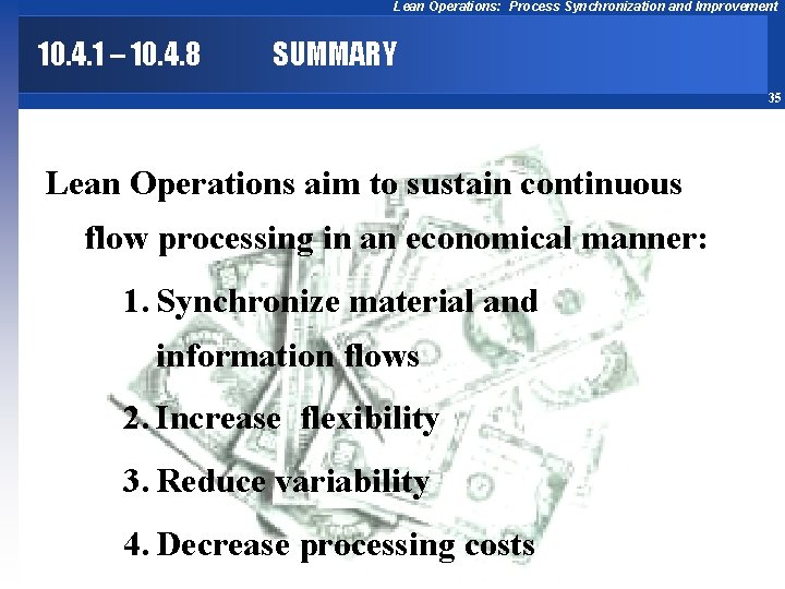 Lean Operations: Process Synchronization and Improvement 10. 4. 1 – 10. 4. 8 SUMMARY