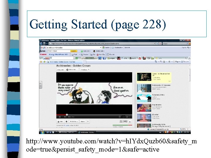 Getting Started (page 228) http: //www. youtube. com/watch? v=h. IYdx. Quzb 60&safety_m ode=true&persist_safety_mode=1&safe=active 