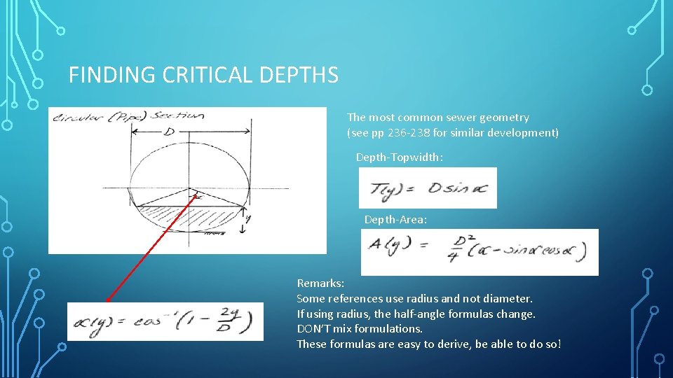 FINDING CRITICAL DEPTHS The most common sewer geometry (see pp 236 -238 for similar