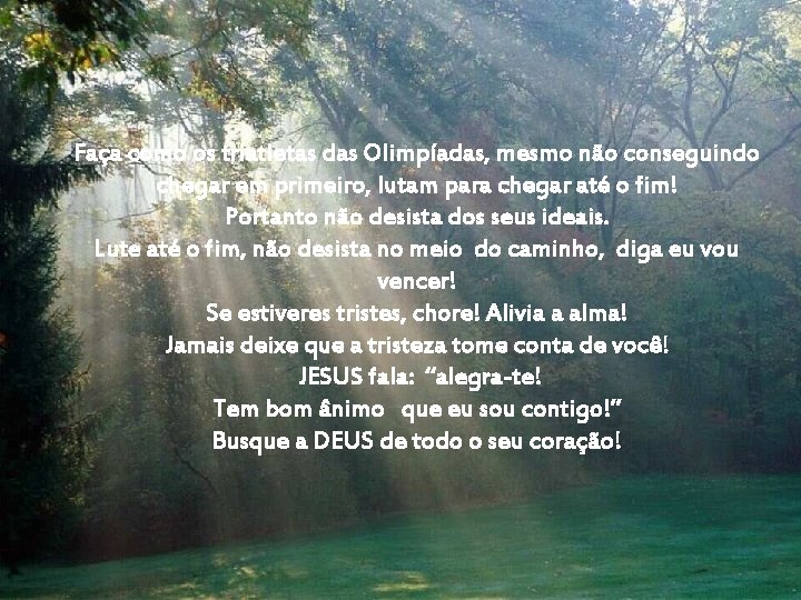 Faça como os triatletas das Olimpíadas, mesmo não conseguindo chegar em primeiro, lutam para Faça como os triatletas das Olimpíadas, mesmo não conseguindo chegar em primeiro, lutam para