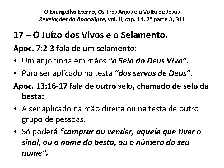 O Evangelho Eterno, Os Três Anjos e a Volta de Jesus Revelações do Apocalipse, O Evangelho Eterno, Os Três Anjos e a Volta de Jesus Revelações do Apocalipse,