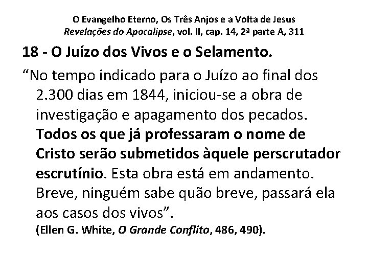 O Evangelho Eterno, Os Três Anjos e a Volta de Jesus Revelações do Apocalipse, O Evangelho Eterno, Os Três Anjos e a Volta de Jesus Revelações do Apocalipse,