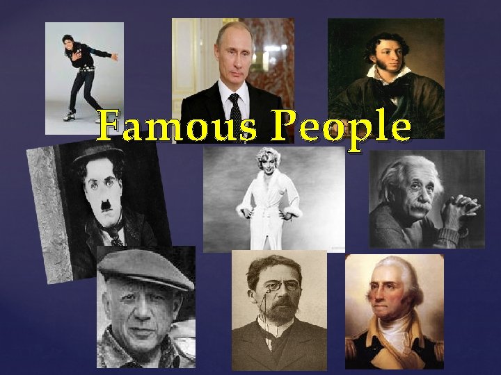 Famous People { 