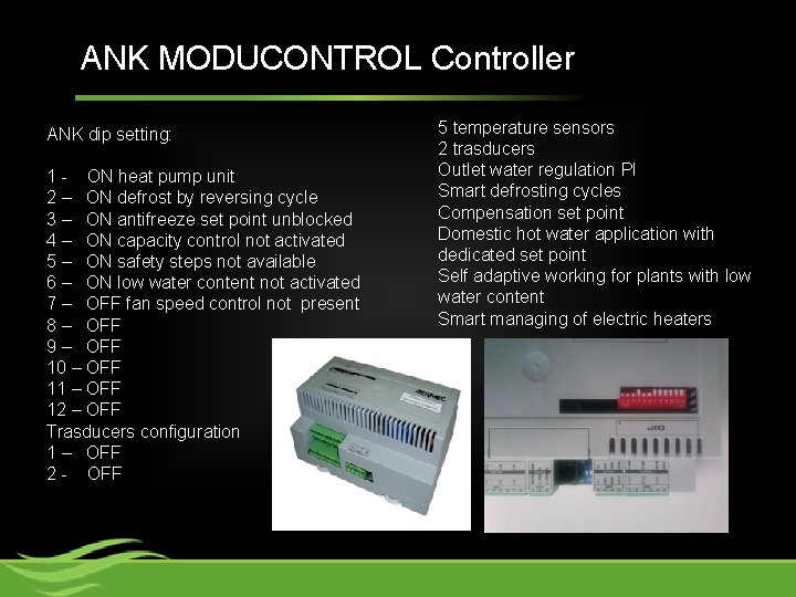 ANK MODUCONTROL Controller ANK dip setting: 1 - ON heat pump unit 2 –