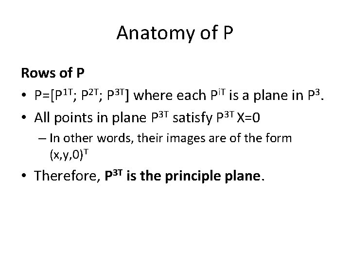 Anatomy of P Rows of P • P=[P 1 T; P 2 T; P