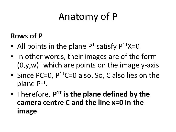 Anatomy of P Rows of P • All points in the plane P 1