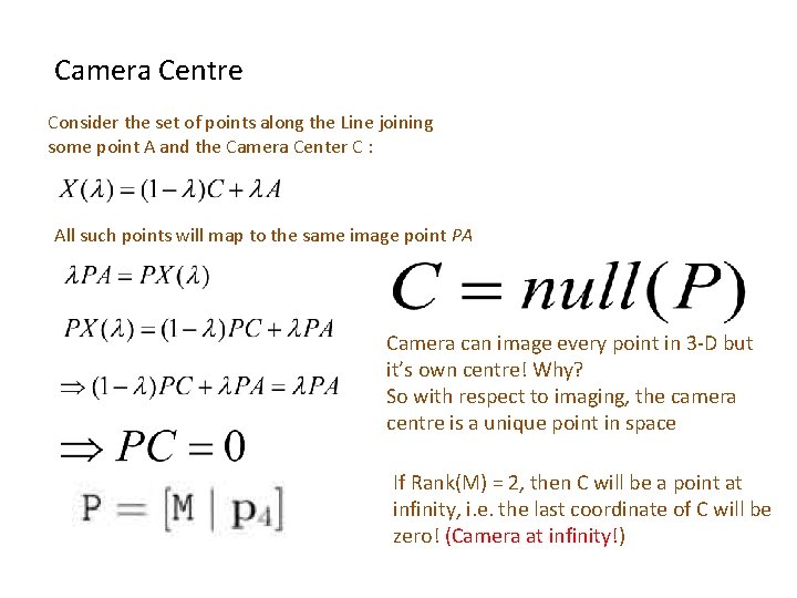 Camera Centre Consider the set of points along the Line joining some point A