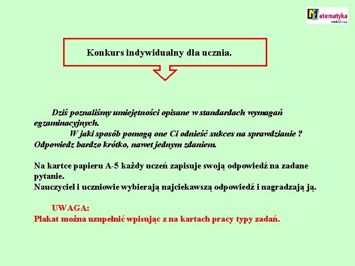 Konkurs indywidualny dla ucznia. Dziś poznaliśmy umiejętności opisane w standardach wymagań egzaminacyjnych. W jaki