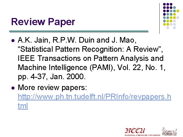 Review Paper l l A. K. Jain, R. P. W. Duin and J. Mao,