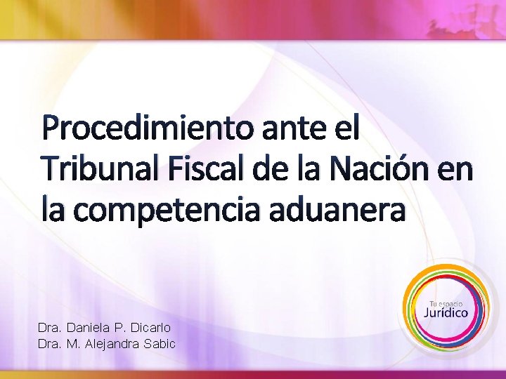Procedimiento ante el Tribunal Fiscal de la Nacin