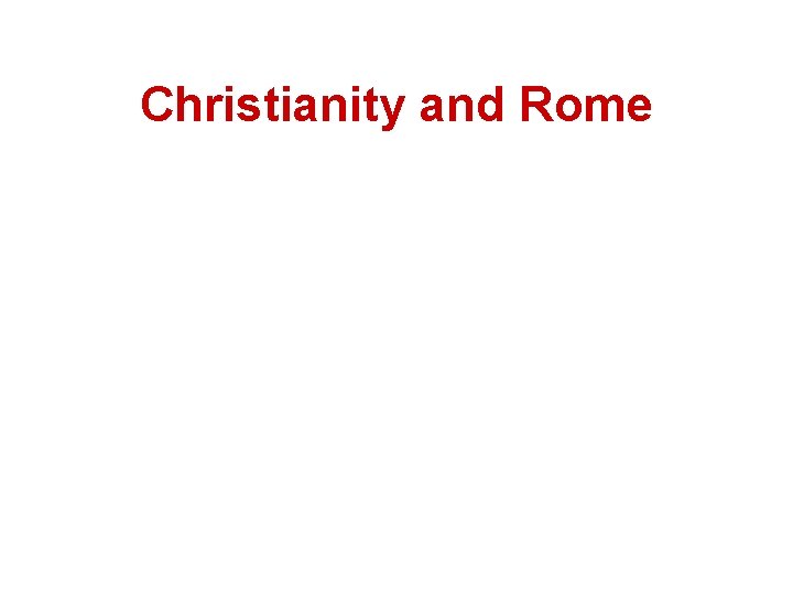 Christianity and Rome 