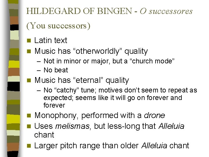 HILDEGARD OF BINGEN - O successores (You successors) Latin text n Music has “otherworldly”