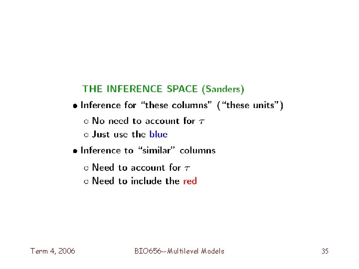 Term 4, 2006 BIO 656 --Multilevel Models 35 