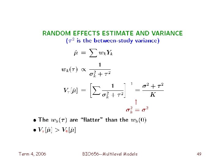 Term 4, 2006 BIO 656 --Multilevel Models 49 