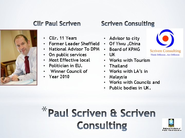  • • * Cllr. 11 Years Former Leader Sheffield National Advisor To DPM