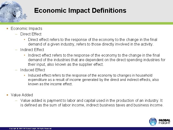 Economic Impact Definitions § Economic Impacts – Direct Effect • Direct effect refers to Economic Impact Definitions § Economic Impacts – Direct Effect • Direct effect refers to
